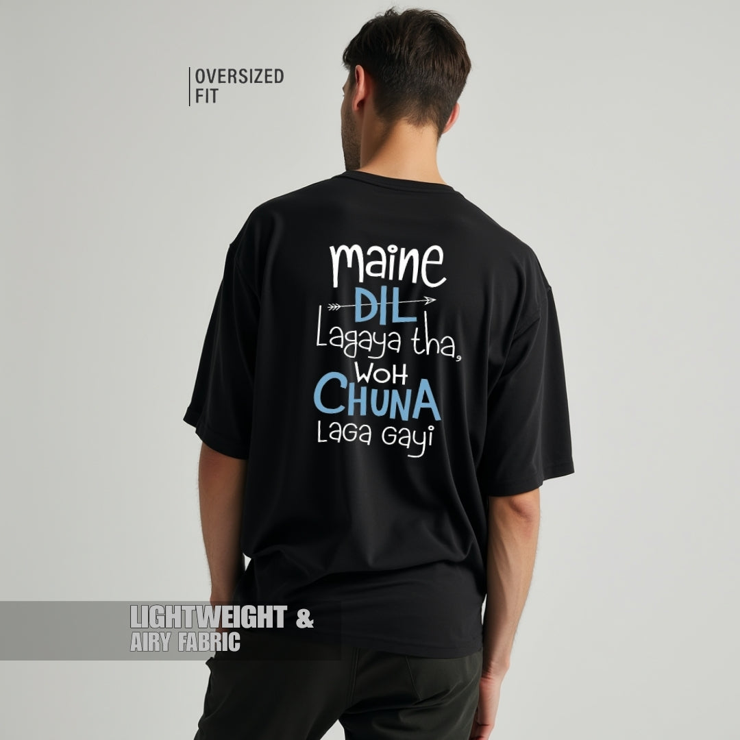 Maine Dil Lagaya Tha – Oversized Statement Tee